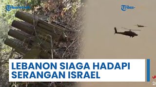 Militer Lebanon Siap Siaga Hadapi Serangan Israel di Wilayah Selatan, Hizbullah Beri Pujian