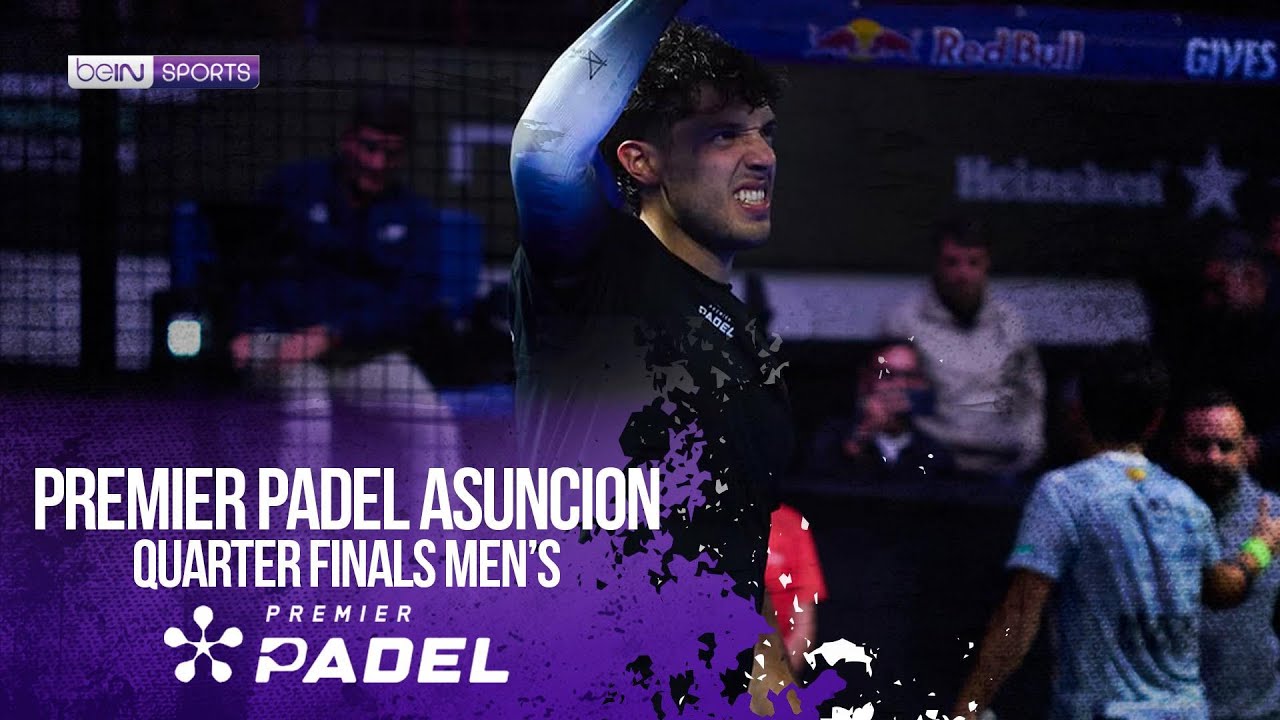 Quarter Finals Men's | HIGHLIGHTS Premier Padel - Asuncion P2 2026 | 05/08/2026 | beIN SPORTS USA