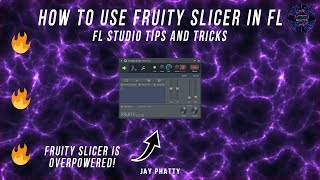 Video thumbnail for How To Use Fruity Slicer To Chop Up Samples In Fl Studio by Jay Phatty