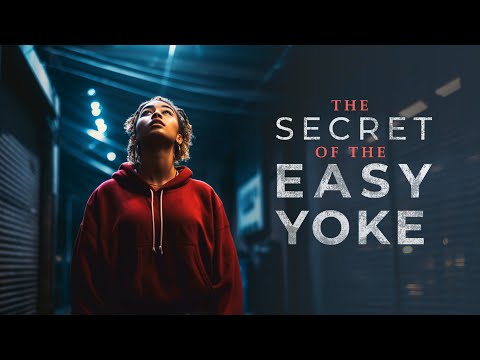 The Secret of the Easy Yoke | Sunday 6th August 2023