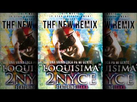 2NYCe feat. ITAKA - Loquisima [NEW SONG 2011]