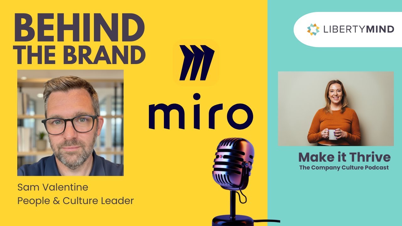 Behind the Brand | Inside Miro's Culture