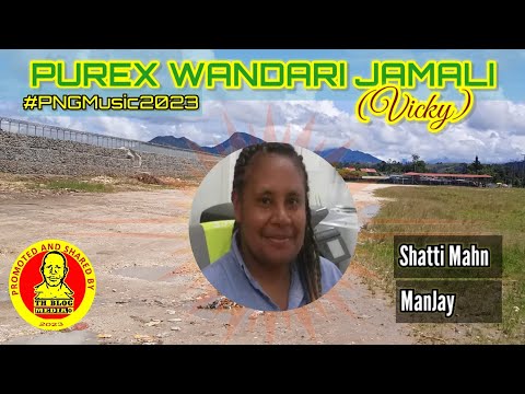 𝗝𝗔𝗠𝗔𝗟𝗜 𝗣𝗨𝗥𝗘𝗫 𝗪𝗔𝗡𝗗𝗔𝗥𝗜 - 𝙑𝙞𝙘𝙠𝙮 (2023 PNG Music @THBlogMedia ShattiMahn ft MahnJay.