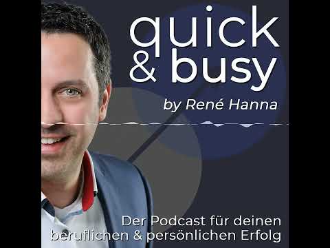 Freude vs. Angst - quick & busy - Der Podcast für deinen beruflichen und persönlichen Erfolg