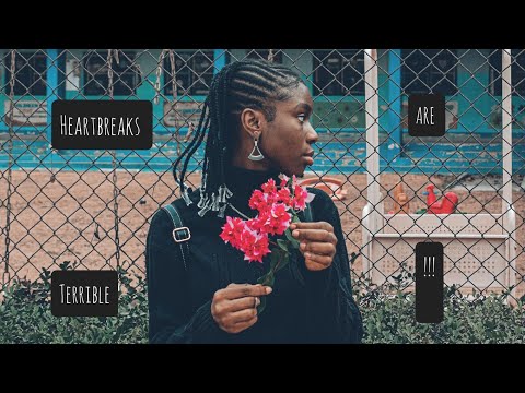 HEARTBREAKS ARE REALLY NOT YOUR MATE!