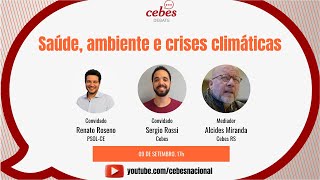 Cebes Debate "Saúde, ambiente e crises climáticas"