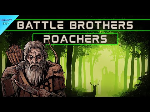 Battle Brothers: Band Of Poachers | Chasing The Enemy | Ep 7