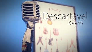 Descartável - Kayro (Teaser)