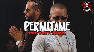 Permítame - Tony Dize Ft Yandel (Letra)
