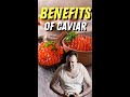 What are the Benefits of Caviar? - Part 1 #shorts