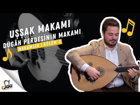 Uşşak Makamı /  Dügah Perdesinin Makamı - Makamlar - B06 | Doc. Dr. Sami Dural - Özgür Şanlı