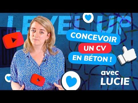 LEVEL UP - Concevoir un CV en béton