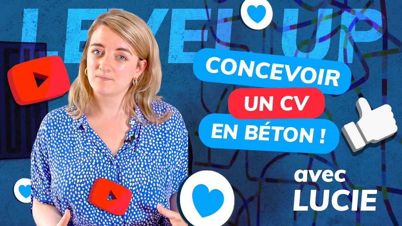 LEVEL UP - Concevoir un CV en béton