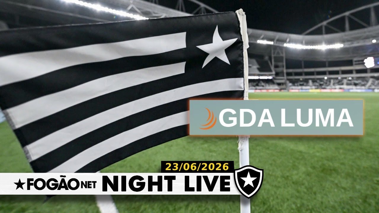 NIGHT LIVE | Venda da SAF Botafogo à GDA entra na reta final e pode ser fechada na próxima semana