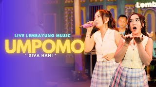 Download lagu UMPOMO - DIVA HANI ( LIVE LEMBAYUNG MUSIC ) mp3