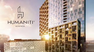 Humaniti - Condominiums, apartments and hotel - Montreal