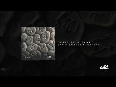 Ramiro Lopez - This Is a Party feat Theo Nasa (Original Mix)