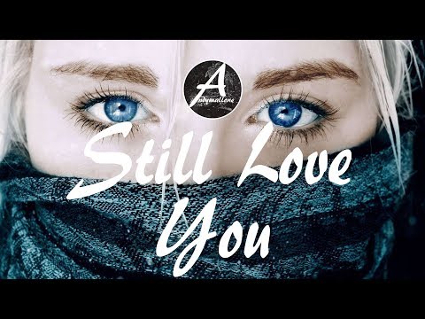 Dada - Still Love You ft. Lovespeake (w/Lyrics)