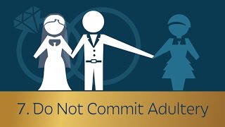 7. Do Not Commit Adultery