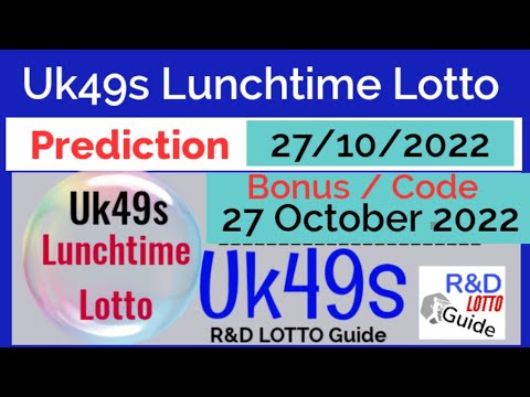 Uk49s Lunchtime Lotto Prediction For 27 October 2022 | 49s LUNCHTIME BONUS & CODE