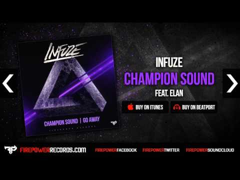 Infuze - Champion Sound (feat. Elan) [Firepower Records - Trap - Hip Hop - Dubstep]