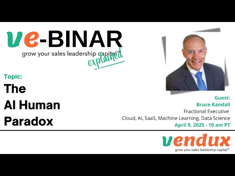 veBINAR The AI Human Paradox — video featuring Bruce Randall