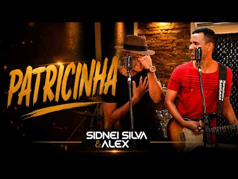 Patricinha - Sidnei Silva e Alex