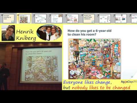 Henrik Kniberg, Everyone likes change but nobody likes to be changed