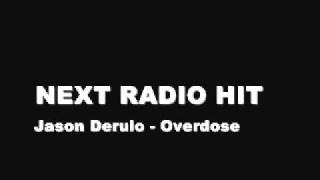 Jason Derulo - Overdose [Next Radio Hit]