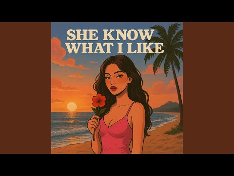 she know what i like (slowed edit)