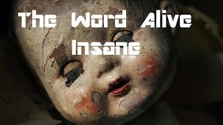 The Word Alive - Insane (lyrics)