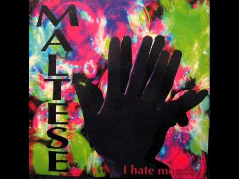 Maltese - I Hate Monday (Extended Mix)