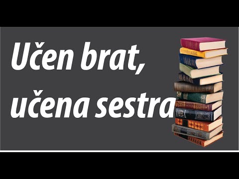 Učen brat, učena sestra | Abdullah Mujić