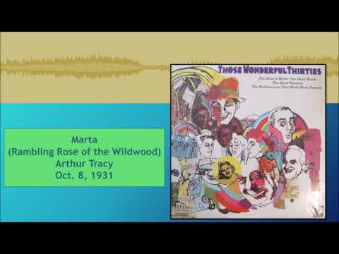 Marta Rambling Rose of the Wildwood--Arthur Tracy