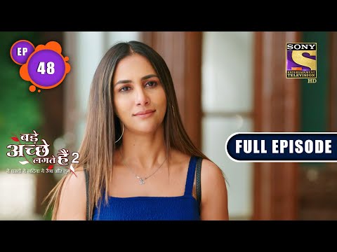 Bade Achhe Lagte Hain 2 - Ram Takes Priya's Side - Ep 48 - Full Episode - 3rd Nov, 2021