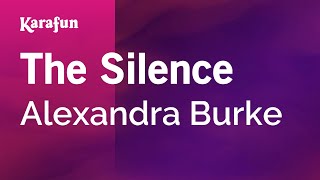The Silence - Alexandra Burke | Karaoke Version | KaraFun