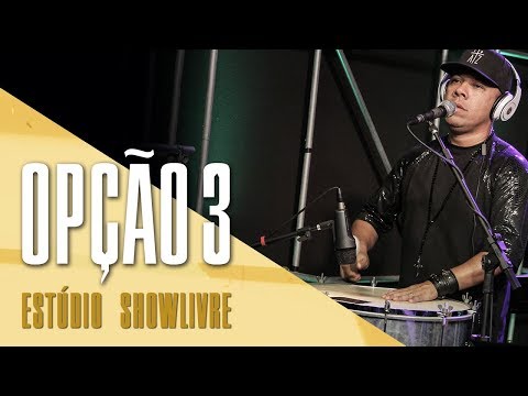 "Uma nova história" - Opção 3 no Estúdio Showlivre 2017