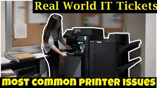 Troubleshooting the most common Printer issues | Real World IT Tickets