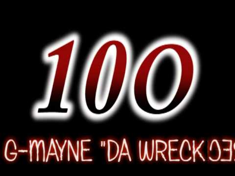 G-Mayne Da Wreck- Keepin It 100- My Time Is Now Mixtape (GreyLine Music)