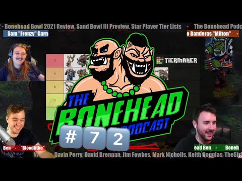 The Bonehead Podcast #72  - Tournaments Strike Back & Star Player Tier List!