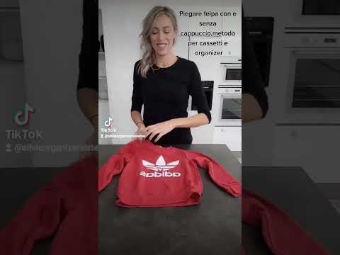 Piegare Felpe Con e Senza Cappuccio: Metodo per Cassetti e Organizer