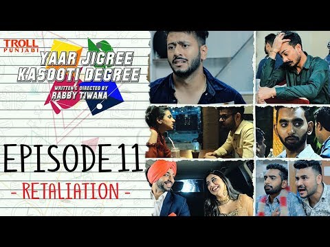 Yaar Jigree Kasooti Degree | Episode 11 - Retaliation | Punjabi Web Series 2018 | Troll Punjabi
