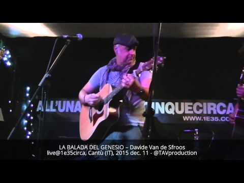 LA BALADA DEL GENESIO – Davide Van de Sfroos live@1e35circa, Cantù (IT), 2015 dec. 11