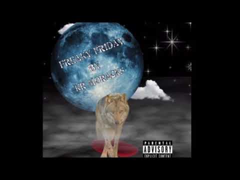 KR MoRacks - Freaky Friday