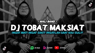 Download lagu DJ TOMAT (TOBAT MAKSIAT) - WALI | REMIX VIRAL TIKTOK 2024 [BOOTLEG] mp3
