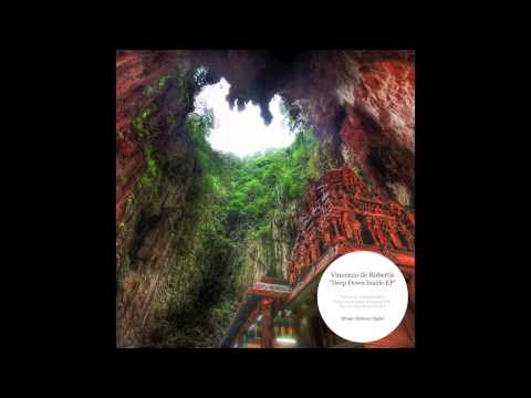 Vincenzo de Robertis - Deep Down Inside EP [Endemic Digital Inc]