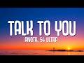 ANOTR - Talk To You (Lyrics) ft. 54 Ultra