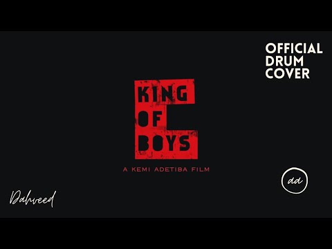 KING OF BOYS THEME SONG // OFFICIAL DRUM COVER // DAHVEED