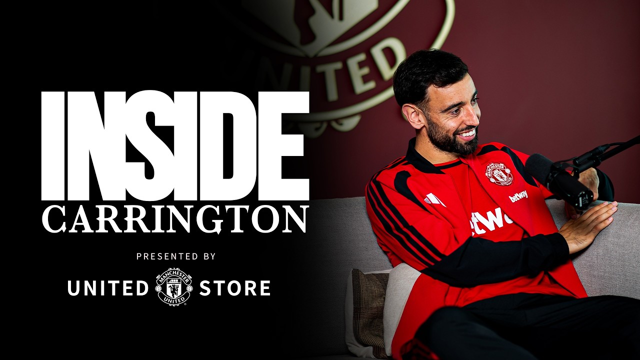 Bruno Fernandes Exclusive! | Inside Carrington: S2 Ep 1