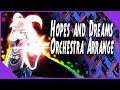 Undertale Hopes And Dreams Orchestra Arrange